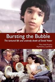 Bursting the Bubble: The Tortured Life and Untimely Death of David Vetter von  Murphy, Mary Ada: As New (2019)