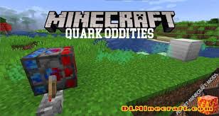 Quark is a fully modular mod with the objective of improving the vanilla gameplay experience. Quark Oddities Mod 1 16 5 1 15 2 1 12 2 Dlminecraft Download And Guide Into Minecraft Mods