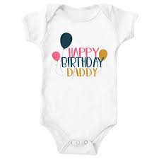 Birthday Gift For Dad From Baby Happy Birthday Daddy Onesie Daddy Onesies Happy Birthday Daddy Baby Birthday Onesie