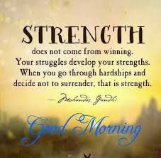 Good Morning Strength Inspirations Morning Inspirational Quotes Morning Quotes Good Morning Quotes