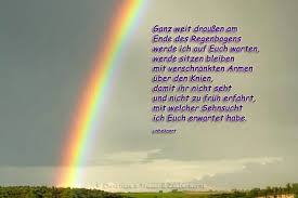 Am Ende Des Regenbogens Spruche Trauer Trauerspruche Nachdenkliche Spruche