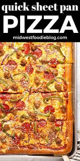 Easy Sheet Pan Pizza Recipe In 2020 How To Cook Sausage Pan Pizza Mild Italian Sausage