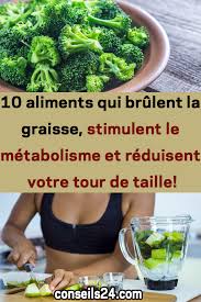 10 Aliments Qui Brulent La Graisse Stimulent Le Metabolisme Et Reduisent Votre Tour De Taille Perdredupoids Metabolisme Nutrition Health Diet