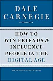 Warren buffett took the dale carnegie course how to win friends and. How To Win Friends And Influence People In The Digital Age Carnegie Dale Amazon De Bucher