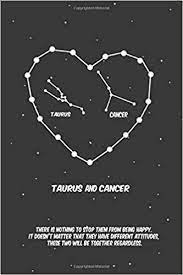 Cancer, virgo, capricorn and pisces. 2020 The Astrology Of Love Between Taurus And Cancer Horoscope Love Relationship And Compatibility Lined Notebook Journal Gift 110 Pages 6x9 Inches Matte Finish Cover Love Horoscope 9798601101448 Amazon Com Books