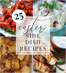 Put your best fruit forward! 25 Easter Side Dish Recipes Southern Discourse