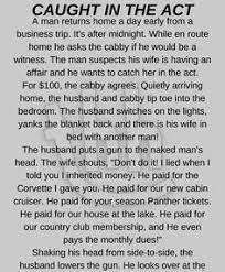 I hope these beautiful jokes help cheering you up! Caught In The Act Funny Story Jokes Funny Long Jokes Funny Stories Funny Marriage Jokes