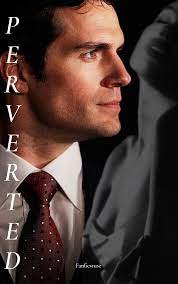 Love Is Madness — PERVERTED - DARK HENRY CAVILL