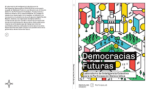 El diario más importante del noroeste de la provincia de buenos aires, argentina. Democracias Futuras Presentacion Final Del Laboratorio De Inteligencia Colectiva Para La Democracia Medialab Prado Madrid