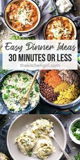 This is super duper helpful in terms of coming up with a variety of meals that can be here is the list i have to help me come up with what to make for dinner! Easy Dinner Ideas 30 Minutes Or Less The Kitchen Girl
