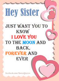 I Love You Sister And Quotes Believe Me I Love You Sister Is A Line Which Gives Us The Pleasure Of Life When W Sister Quotes My Sister Quotes Love Your
