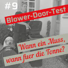 And that is why a blower door test is so critical to your process, whether you are building residential, multifamily, commercial, new construction or restoration/retrofits. Https Xn Luftdichtheit Geprft 6ec De Podcast Bdw 009 Blower Door Test