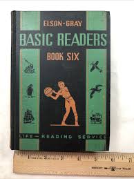 Elson-Gray Basic Readers Book Six 1936 Life