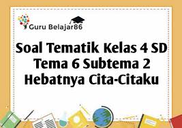 Puisi bercita cita menjadi dokter. Soal Tematik Kelas 4 Sd Tema 6 Subtema 2 Hebatnya Cita Citaku Guru Belajar86