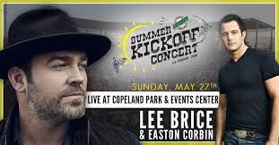 Who's ready to party with Lee Brice, Easton Corbin, and Slow No Wake at  Copeland Park & Events Center? Your summer officially starts May  27th!🎸🎤🥁 Tickets available here:➡️ http://bit.do/kickoff-concert Special  Thanks to⬇️