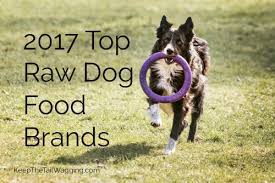 25%off & get more free now, redeem the voucher & discount code at checkout. 2017 Top Raw Dog Food Brands Keep The Tail Wagging