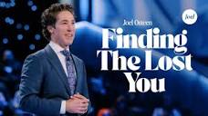 Finding The Lost You | Joel Osteen - YouTube