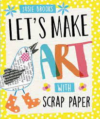 Teaching english as a second or foreign language мария цедрик then let your students take a quiz and check if they can distinguish between modern art and. With Scrap Paper Let S Make Art Band 1 Brooks Susie Amazon De Bucher
