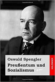 Preußentum und Sozialismus by Oswald Spengler