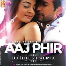 Stream Aaj Phir Remix -Dj Hitesh by Dj Hitesh..