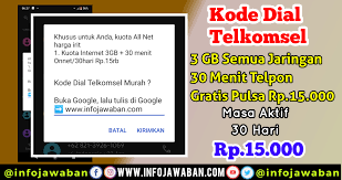 Jika anda sudah memastikan sisa pulsa mencukupi, maka selanjutnya anda bisa masuk ke menu dial up dan memanggil kode ussd *111*1#. Kode Dial Paket Internet Murah Telkomsel Murah 3gb 30 Menit Cashback Pulsa 15 000 Hanya Rp 15 000 Infojawaban Com