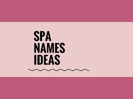 398 Brilliant Spa Names Ideas Ever Small Business Blog Salon Names Beauty Salon Names Nail Salon Names