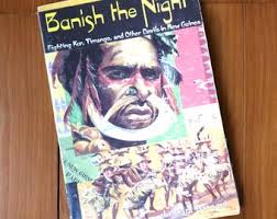 Signed Vintage Paperback: Banish the Night, New Guinea Aborigines