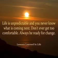 Here you'll find powerful nuggets of wisdom to help keep you inspired throughout the day and week. Lessons Learned In Lifeyou Never Know What Is Coming Next Lessons Learned In Life