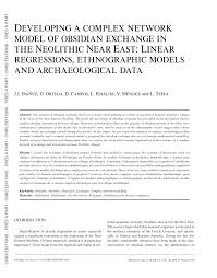 • vous n'appréciez guère la pression du chronomètre ? Pdf Developing A Complex Network Model Of Obsidian Exchange In The Neolithic Near East Linear Regressions Ethnographic Models And Archaeological Data