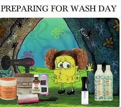 Wash Day Hair Jokes Natural Hair Memes Hair Meme