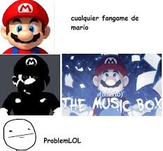 Alguien A Jugado Mario The Music Box Meme By Problemlol Memedroid