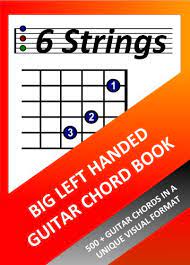 Concise and hits all your needs and then some. Big Left Handed Guitar Chord Book 6 Strings English Edition Ebook Moran Richard Amazon De Kindle Shop