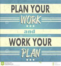 Plan Your Work Work Your Plan Stock Illustration Illustration Of Education Motivate 43139543