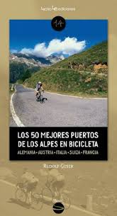 Italia +4,5 córner & suiza +3,5 córner. Los 50 Mejores Puertos De Los Alpes En Bicicleta Alemania Austria Eslovenia Italia Suiza Francia Traza Spanish Edition Geser Rudolf 9788415088530 Amazon Com Books