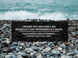 Maybe you would like to learn more about one of these? I Am Fearfully And Wonderfully Made Wallpapers Wallpaper Cave