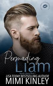 Persuading Liam: A Steamy Forced Proximity, Opposites Attract Romance  (Beards & Brews): Kinley, Mimi: 9798344578897: Amazon.com: Books
