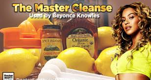 While on the cleanse you will follow the master cleanse recipe, your diet will consist solely of. Beyonce Lemon Detox Diet Recipe Doctor Scott Health Blog