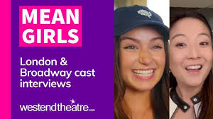 Mean Girls Videos: Watch interviews with the Mean Girls London cast &  Broadway alumni