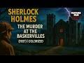 Sherlock Holmes: The Murder at the Baskervilles (1937) | Colorized Classic  Mystery | free movie