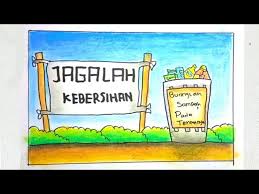 Cara Menggambar Poster Jagalah Kebersihan Youtube