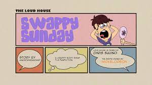 Swapy Sunday- A Loud House Fanfiction by UnknownBandat on DeviantArt