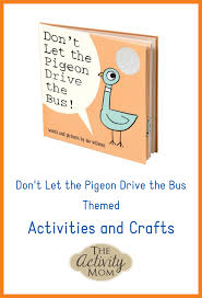 The Activity Mom Don T Let The Pigeon Drive The Bus Activities And Crafts The Activity Mom