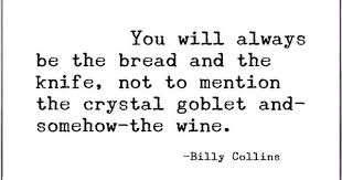 Pin By Lynn Sheridan On P O E T Cool Words Billy Collins Literary Quotes