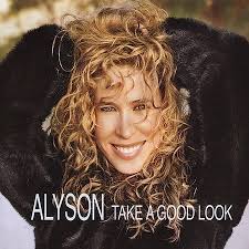 Take A Good Look, Alyson, Good 724101839627