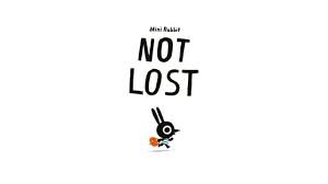 We Are Thrilled To Create The Trailer For John Bond S Debut Picture Book Mini Rabbit Not Lost Publishing 6 September 2018 In The Uk Picture Book Mini Lost
