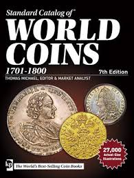 Standard Catalog Of World Coins 1701 1800 9781440247064 Penguinrandomhouse Com Books World Coins Coin Books Old Coins Value