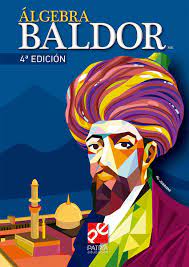 Estamos interesados en hacer de este libro baldor álgebra pdf completo uno de los libros destacados porque este libro tiene cosas interesantes y puede ser útil para la mayoría de las. Algebra Baldor 4 Ed Pd Baldor Aurelio Libro En Papel 9786075502090 Libreria El Sotano