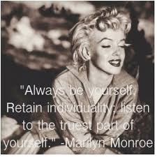 Quote Of The Day Always Be Yourself Marilyn Monroe Quotes Marilyn Quotes Monroe Quotes