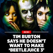 After LOVING Beetlejuice Beetlejuice, I'm hoping Tim Burton will take