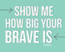 Brave 8x10 Printable Brave Quotes Inspirational Quotes Quotations